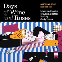 Přední strana obalu CD Days of Wine and Roses (Original Cast Recording)