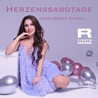 Anna-Maria Zivkov – Herzenssabotage