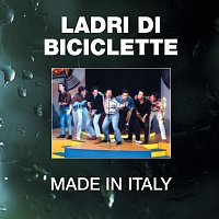 Ladri Di Biciclette – Made In Italy