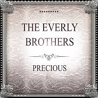 The Everly Brothers – Precious