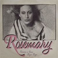 Rosemary – Carne E Osso / Bye Bye