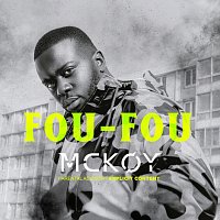 MCKOY – Fou-Fou