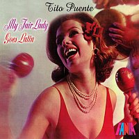 Tito Puente – My Fair Lady Goes Latin