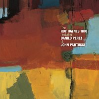 John Patitucci, Danilo Perez, The Roy Haynes Trio – The Roy Haynes Trio Featuring Danilo Perez And John Patitucci