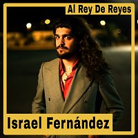 Israel Fernández – Al Rey De Reyes