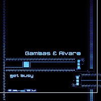 Gambas & Alvaro – Get Busy