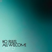 GREY D – no rules, all welcome