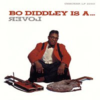 Bo Diddley Is A ... Lover