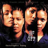 Christopher Young – Set It Off [Original Motion Picture Score]