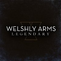 Welshly Arms – Legendary