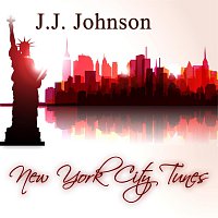 J.J. Johnson – New York City Tunes
