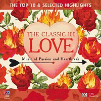 Různí interpreti – The Classic 100: Love – The Top 10 And Selected Highlights