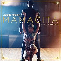Jason Derulo – Mamacita (feat. Farruko)