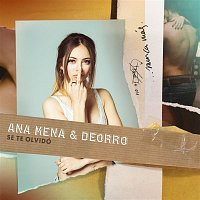 Ana Mena & Deorro – Se Te Olvidó