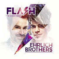 Ehrlich Brothers – FLASH - THE MAGIC ALBUM