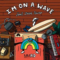 Musicians Making A Difference, Zeek Power – I'm On A Wave