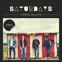 Stereo Bullets – Saturdays