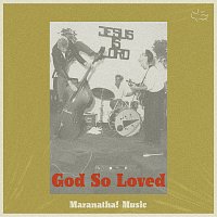 Maranatha! Music, Matthew Zigenis – God So Loved [Studio]