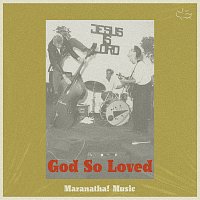 God So Loved [Studio]