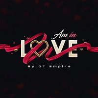 DT Empire – Am in Love