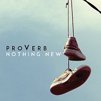 Proverb – Nothing New