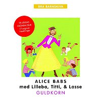 Alice Babs med Lilleba, Titti och Lasse – Guldkorn