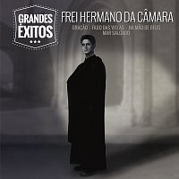 Frei Hermano da Camara – Grandes Exitos