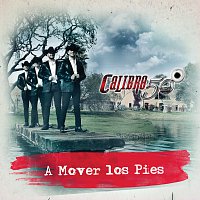 Calibre 50 – A Mover Los Pies