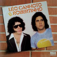 Léo Canhoto & Robertinho – Léo Canhoto & Robertinho