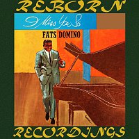 Fats Domino – I Miss You So (HD Remastered)