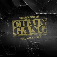 Shawn Smith, Don Cannon – Chain Gang Freestyle