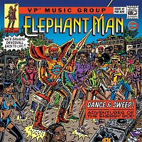 Elephant Man – Dance & Sweep! - Adventures Of The Energy God