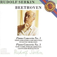 Rudolf Serkin – Beethoven: Piano Concertos Nos. 1 & 3