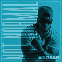 Redsan – Not Normal