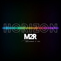 M2R – Horizon