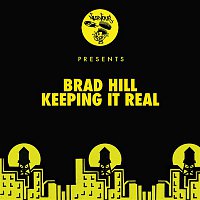 Brad Hill – Keeping It Real