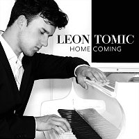 Leon Tomic – Homecoming