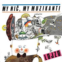 My nič, my muzikanti