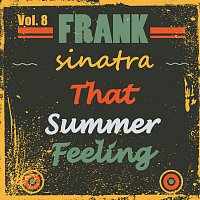 Frank Sinatra – That Summer Feeling Vol 8
