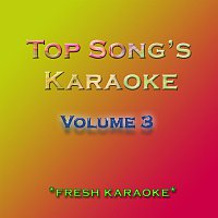 Fresh Karaoke – Top Song's Karaoke, Vol. 3