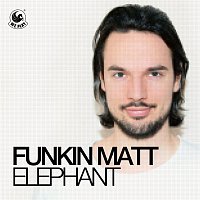 Funkin Matt – Elephant