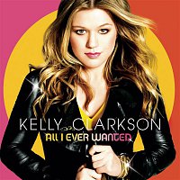 Kelly Clarkson – All I Ever Wanted