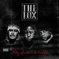 The LOX – Filthy America…It’s Beautiful