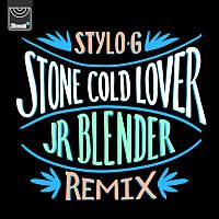 Stylo G – Stone Cold Lover [Jr Blender Remix]