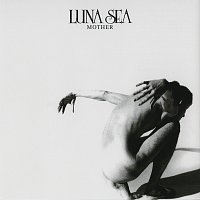 LUNA SEA – Mother