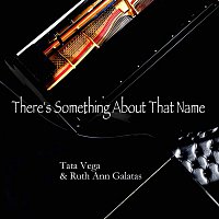 Tata Vega & Ruth Ann Galatas – Jesus, There's Something About That Name
