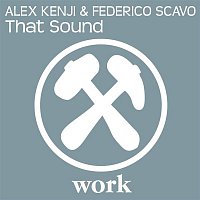 Alex Kenji & Federico Scavo – That Sound