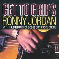 Ronny Jordan, IG Culture – Get To Grips