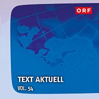 Otto M Schwarz, Kurt Brunthaler – ORF Text aktuell Vol.54