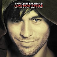 Enrique Iglesias, Pitbull, The WAV.s – I Like How It Feels [Remixes]
